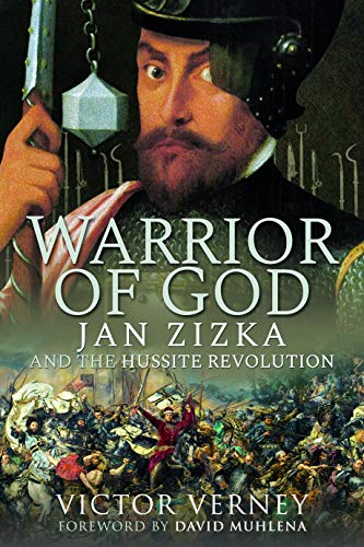 Warrior of God: Jan Zizka and the Hussite Revolution von Frontline Books
